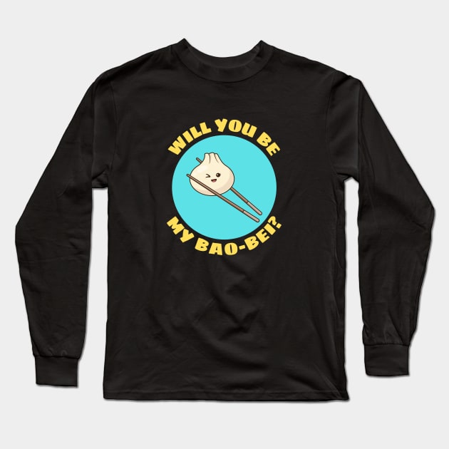 Will You Be My Bao Bei | Dumpling Pun Long Sleeve T-Shirt by Allthingspunny